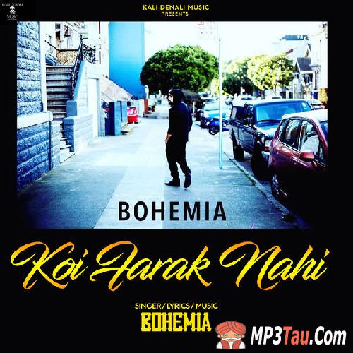 Koi-Farak-Nahi Bohemia mp3 song lyrics